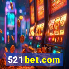 521 bet.com