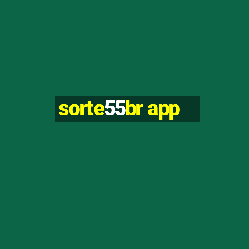 sorte55br app