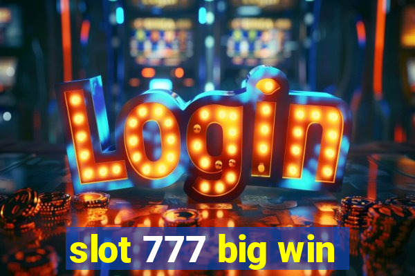 slot 777 big win