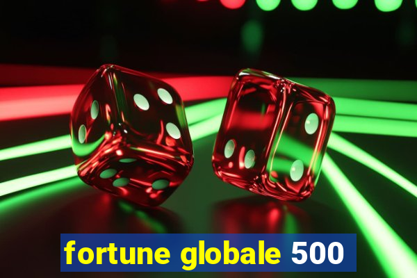 fortune globale 500