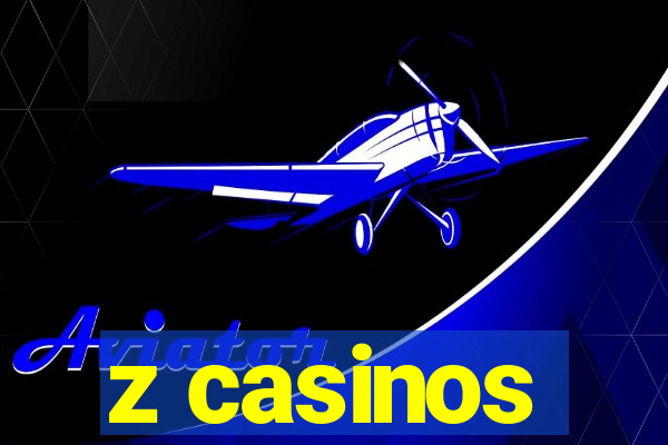 z casinos