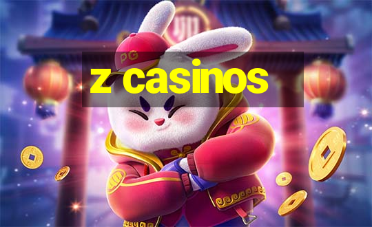 z casinos