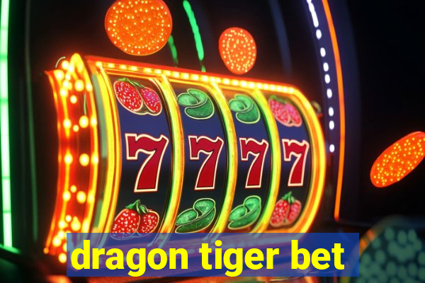 dragon tiger bet