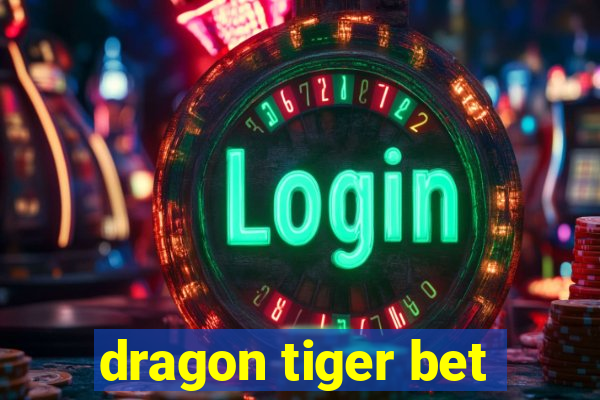 dragon tiger bet