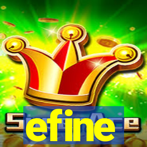 efine