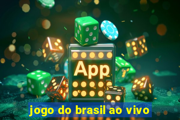 jogo do brasil ao vivo