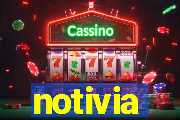 notivia