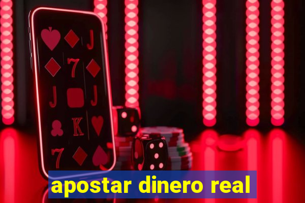 apostar dinero real