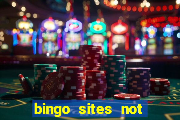 bingo sites not blocked by gamstop