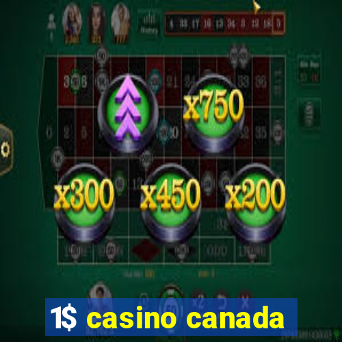 1$ casino canada