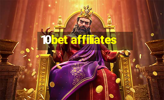 10bet affiliates