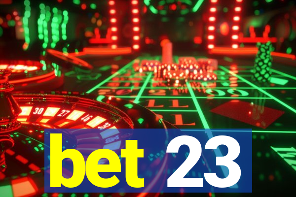 bet 23