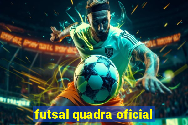 futsal quadra oficial