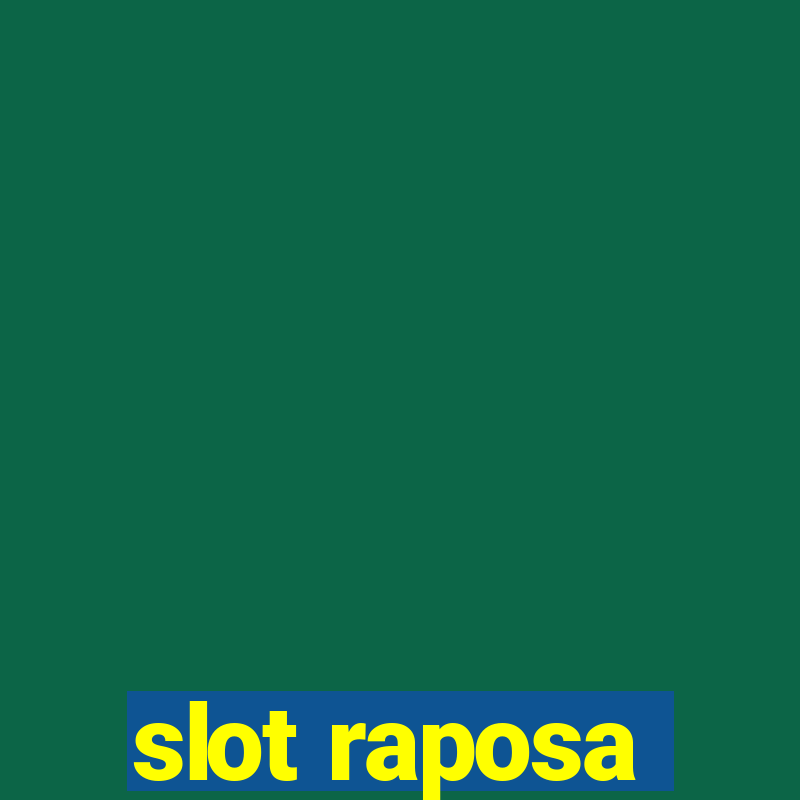 slot raposa