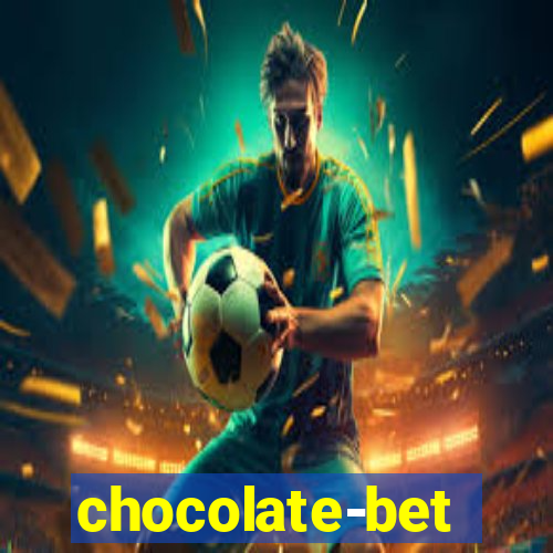 chocolate-bet