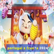 portugal x fran?a 2024