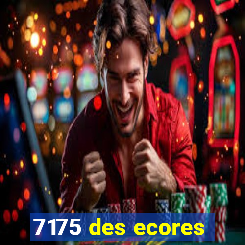 7175 des ecores