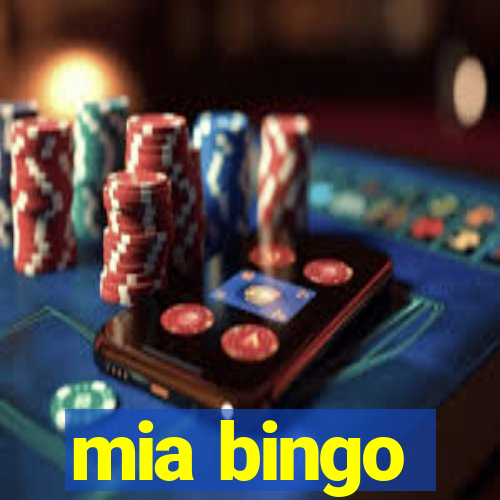 mia bingo