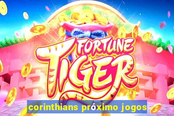 corinthians próximo jogos