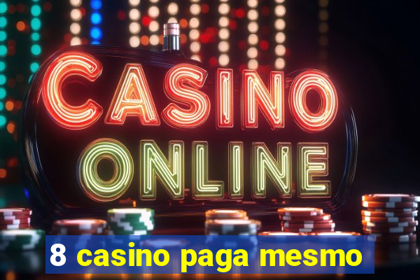 8 casino paga mesmo