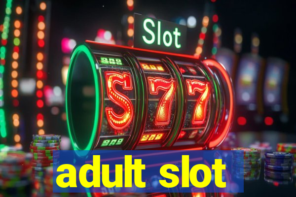 adult slot