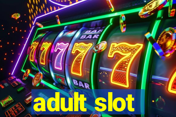 adult slot