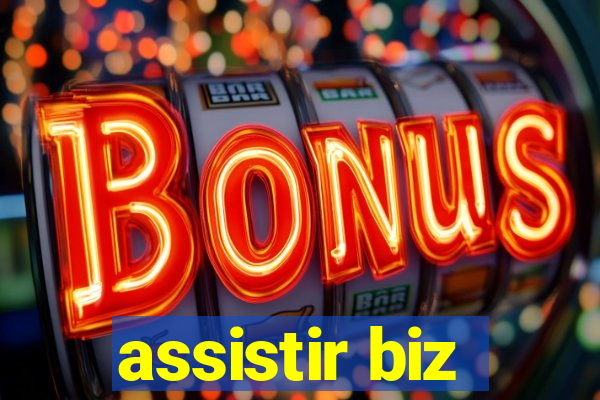 assistir biz