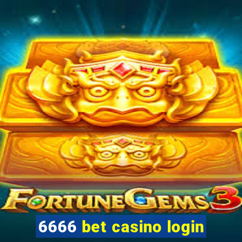 6666 bet casino login