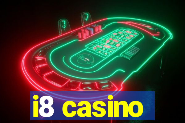 i8 casino