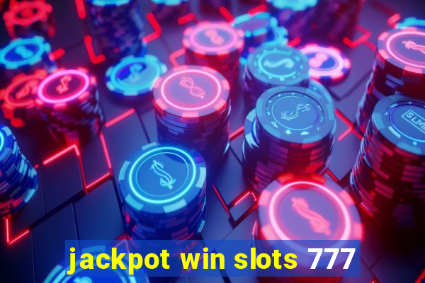 jackpot win slots 777