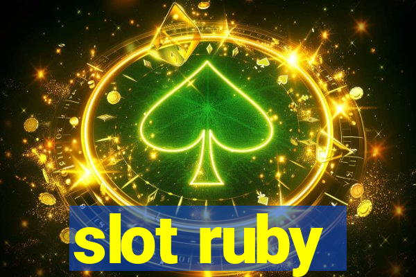 slot ruby