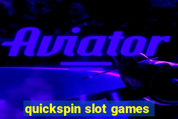 quickspin slot games