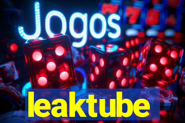 leaktube