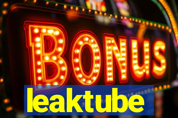 leaktube