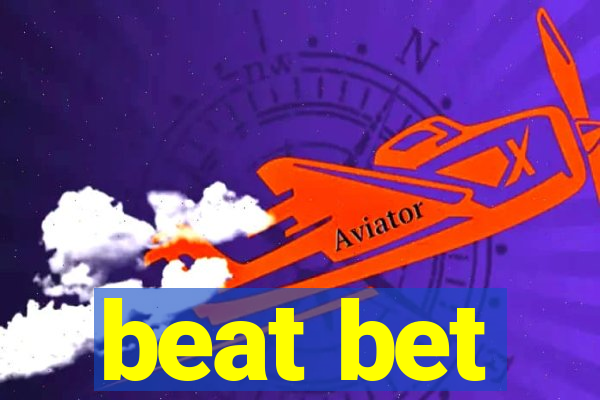 beat bet