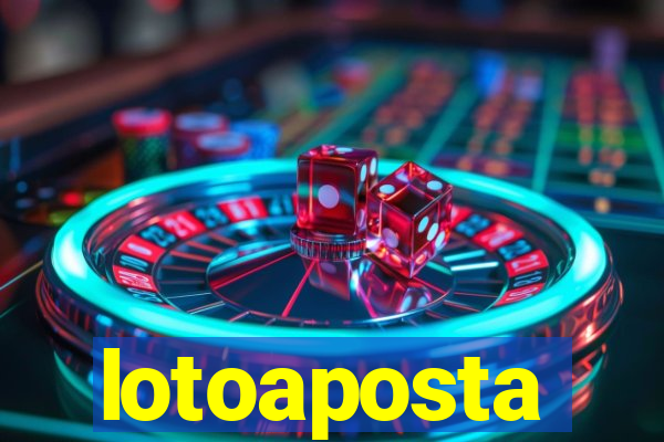 lotoaposta