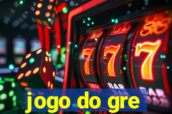 jogo do gre