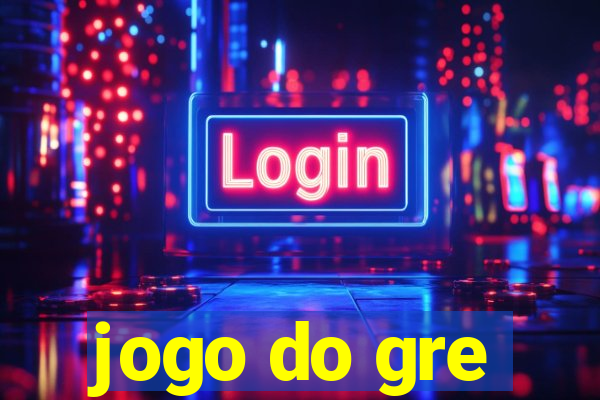 jogo do gre