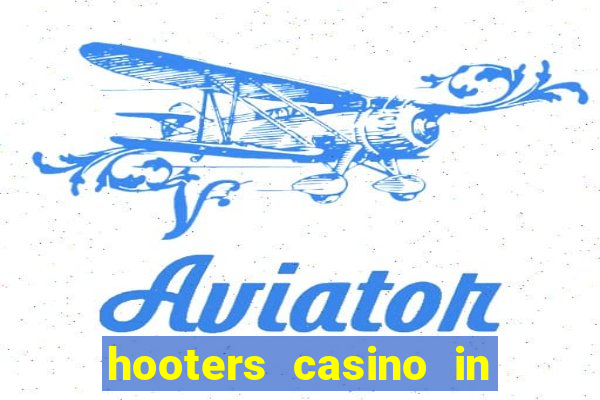 hooters casino in las vegas