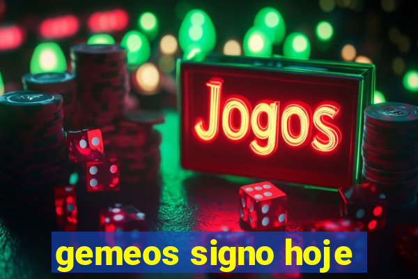 gemeos signo hoje