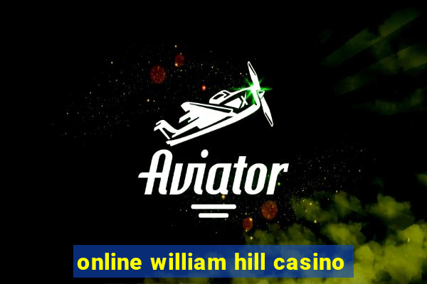 online william hill casino