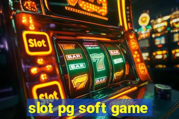 slot pg soft game