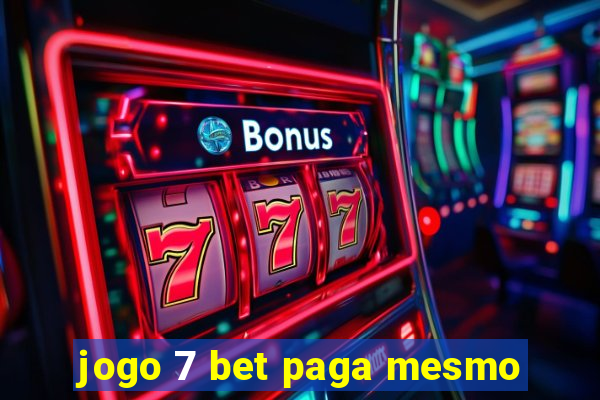 jogo 7 bet paga mesmo