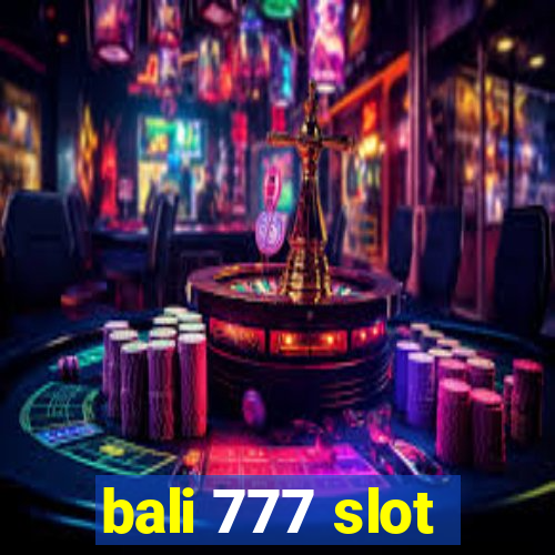 bali 777 slot