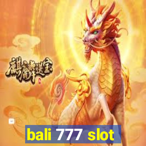 bali 777 slot