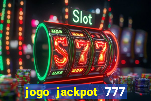 jogo jackpot 777 paga mesmo