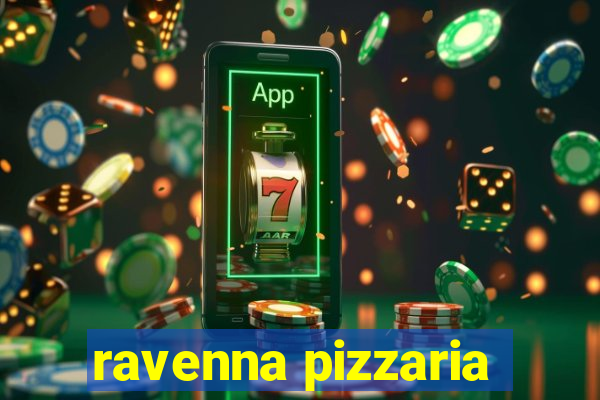 ravenna pizzaria