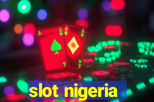 slot nigeria