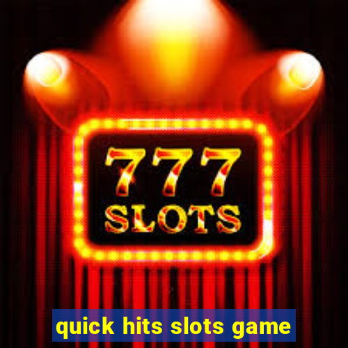 quick hits slots game