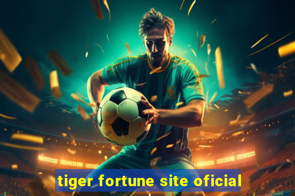 tiger fortune site oficial